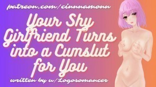 Your Shy Girlfriend Turns into a Bimbo Cumslut for you | F4M ASMR Erotic Audio Roleplay | Deepthroat