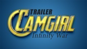 Camgirl: Infinity War (trailer)