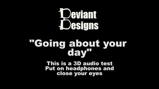 Going about your Day - - a Femdom Themed 3D Audio (Binaural) Test